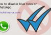 How to Disable Read Receipts (Blue Ticks) On WhatsApp
