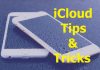 8 Tips and Tricks to Get the Most Out of Your iCloud